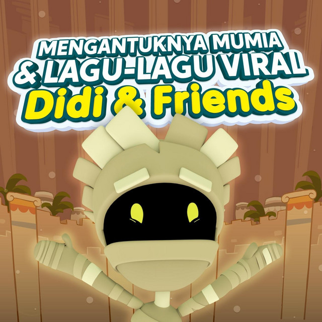 Mengantuknya mumialirikhooo… nak tidur mana . Mengantuknya Mumia Dan Lagu Lagu Viral Didi Friends Album By Didi Friends Spotify