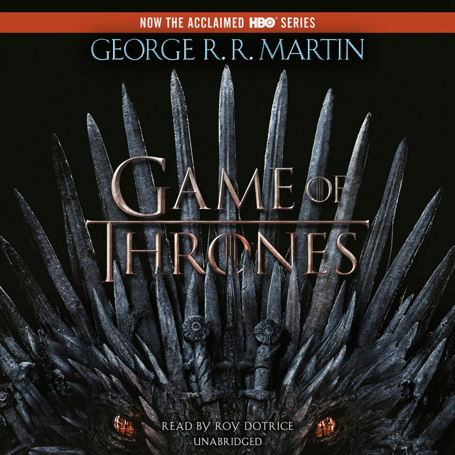 A Game Of Thrones A Song Of Ice And Fire Book One Audiobook On Spotify