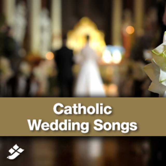 catholic wedding songs - playlist by ocp music spotify on catholic wedding songs mix