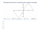 Algebra Precalculus Determine The Intervals In Which The Graph Is