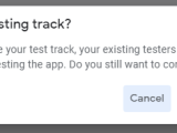 Android Play Console How To Close Or Remove An Open Testing Track