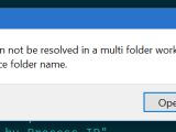 Workspacefolder Can Not Be Resolved Please Open A Folder On