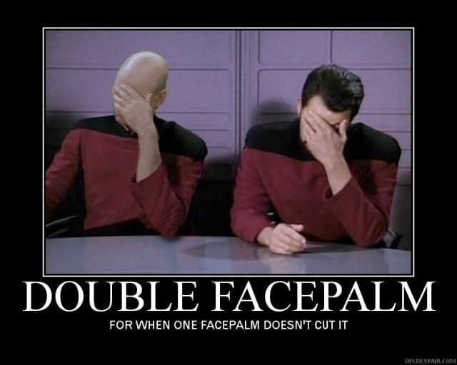 Which episode is the "double facepalm" image macro from? - Science Fiction  & Fantasy Stack Exchange