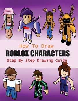 How To Draw Roblox Characters Step By Book 