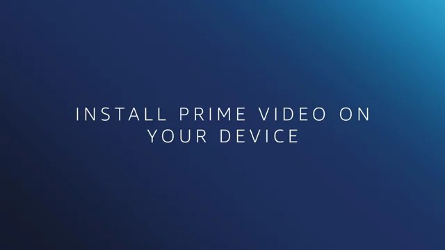 Open the prime video app. Install Prime Video On Your Devices Amazon Customer Service