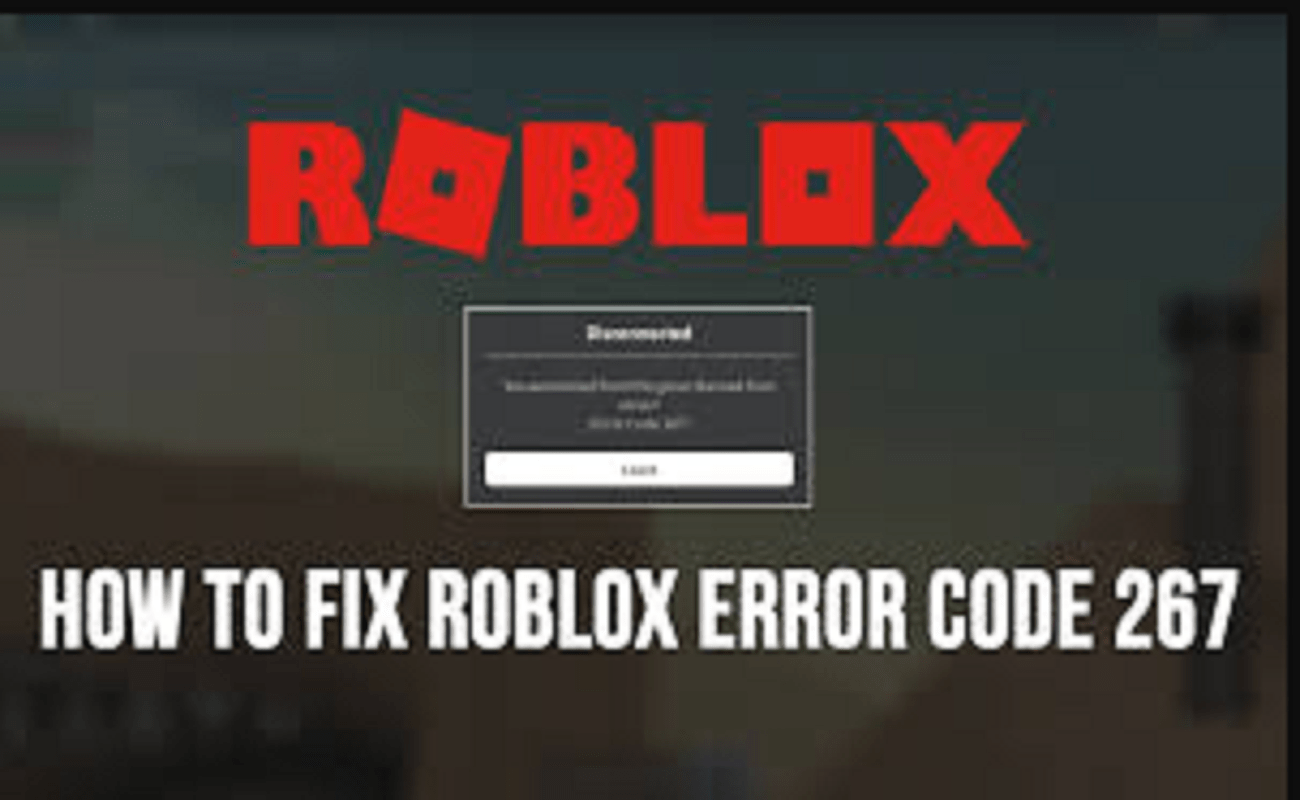 Roblox Error Code 267 Here S How To Fix It Image Of How To Fix Roblox Error Code 267 