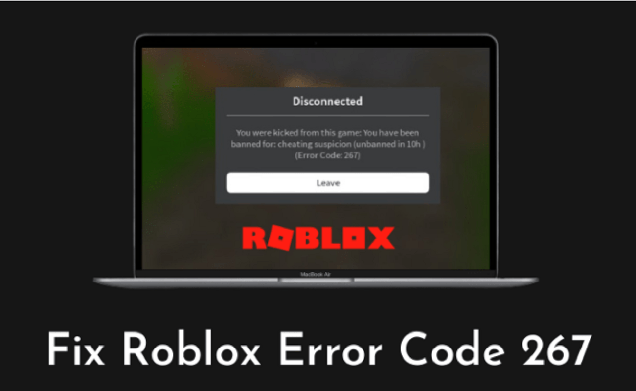 Roblox Error Code 267 Here S How To Fix It Roblox Error Code 267 