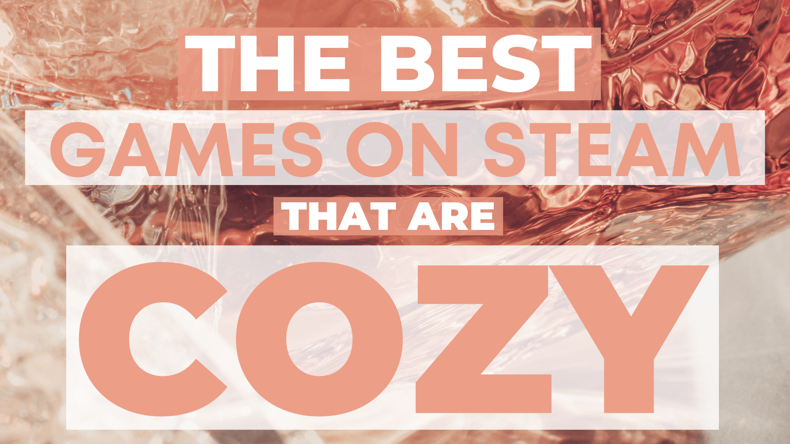 100 Best Cozy Games On Steam Right Now 2026 Guide THE BEST SERIES 1 