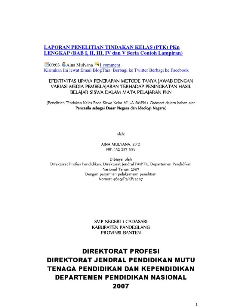 Kumpulan Contoh Judul Ptk Sd Kelas 1 2 3 4 5 6 Pdf Operator Sekolah Penelitian dengan melakukan tindakan yang dilakukan oleh guru di dalam kelasnya sendiri melalui refleksi diri dengan tujuan untuk memperbaiki kinerjany a sebagai.