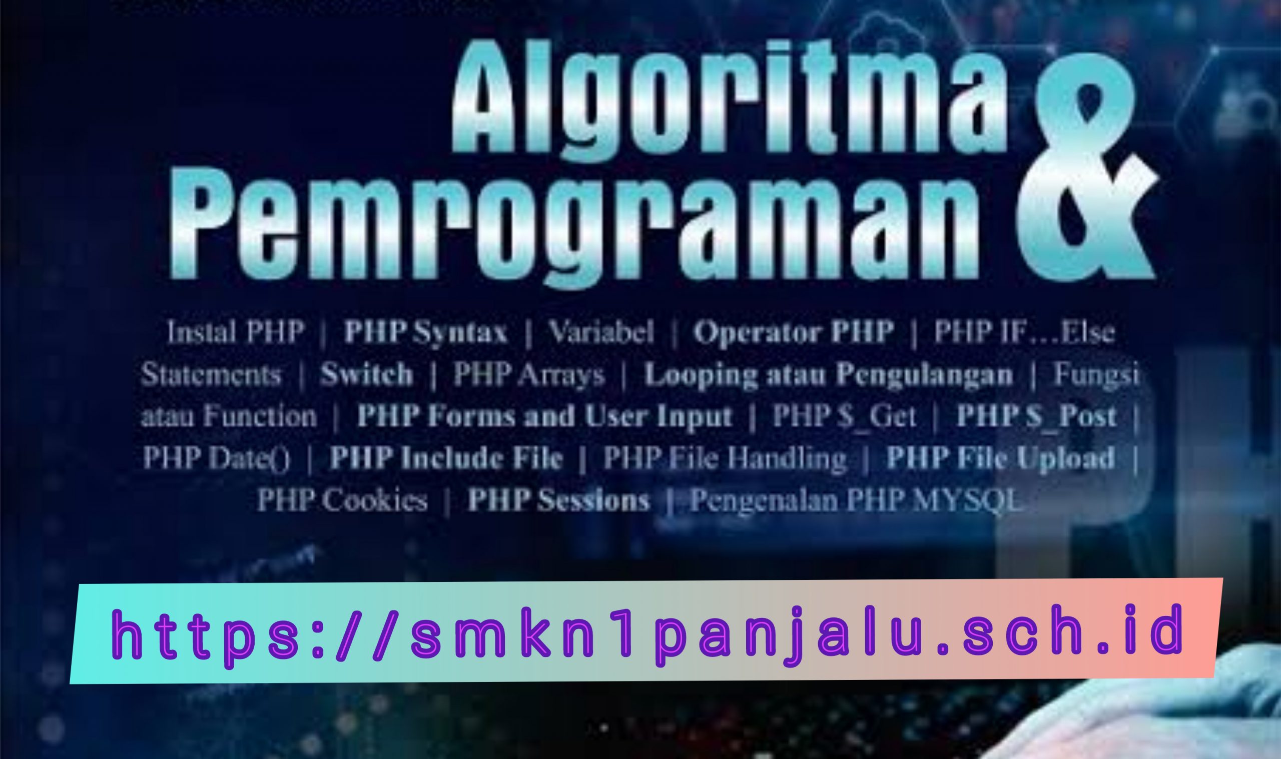 Pemrograman Dasar Kelas X TKJ, RPL, Multimedia - SMKN 1 PANJALU