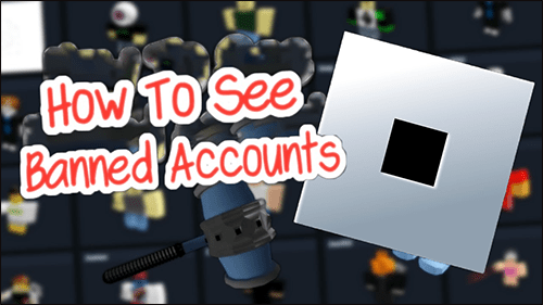 How To View Banned Accounts In Roblox 32 