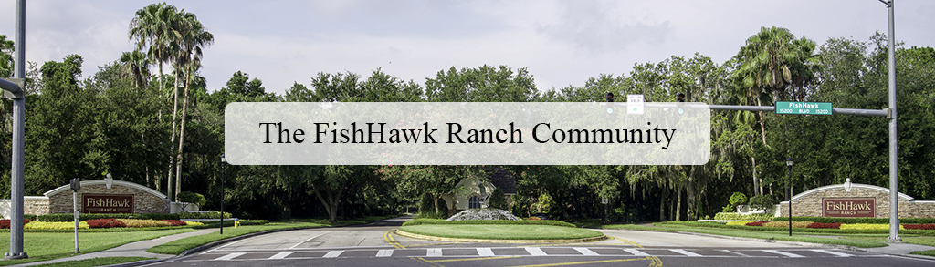 FishHawk Ranch An Award Winning Tampa Bay FL Community FishHawk Ranch Community 1 