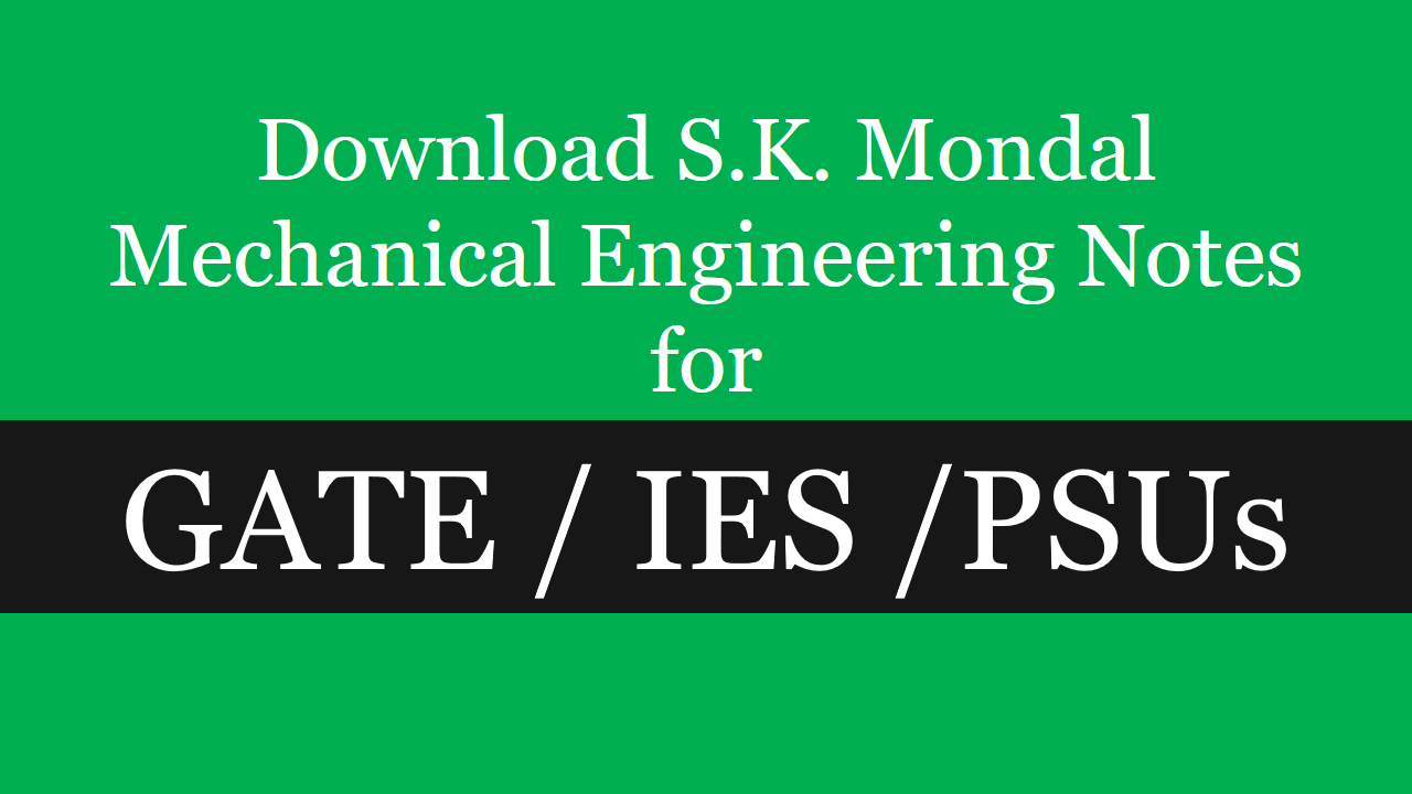 Latest Download S K Mondal Mechanical Notes In Pdf