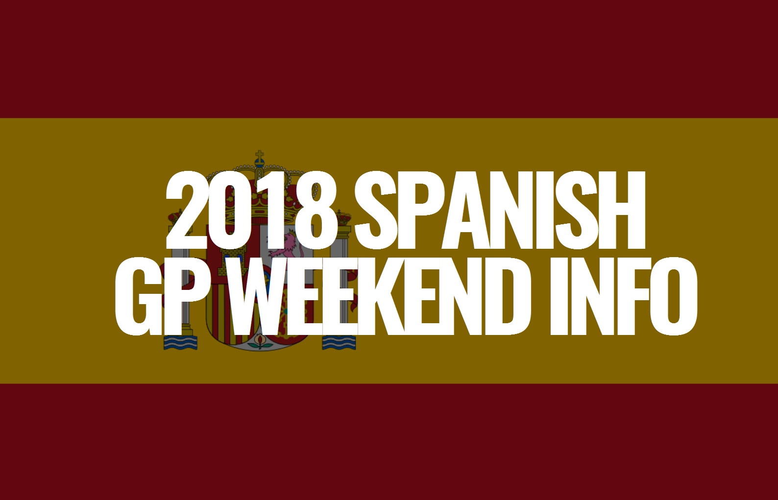 2018 Spanish Grand Prix Weekend Information Lights Out
