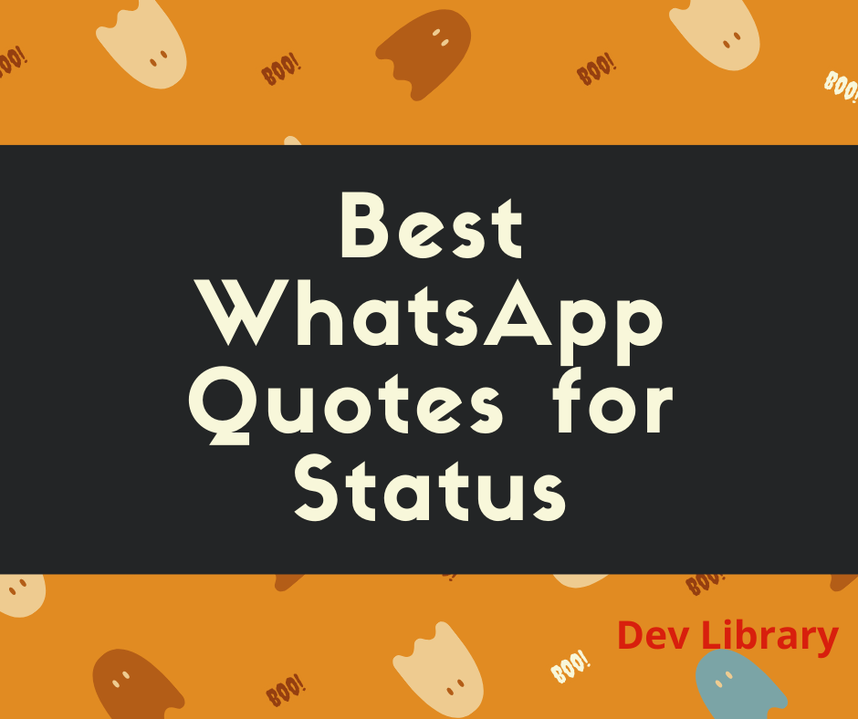 Best Whatsapp Quotes For Status Message 2020 21 Dev Library