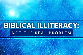 15 Reasons Biblical Illiteracy Is Not A Problem In The Church