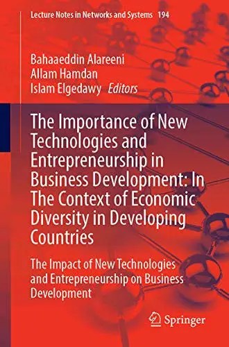 The Importance of New Technologies and Entrepreneurship in Business Development (EPUB) The Importance of New Technologies and Entrepreneurship in Business Development (EPUB)