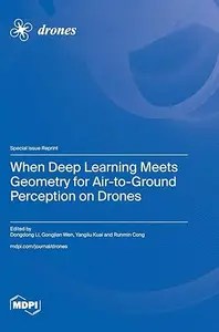 When Deep Learning Meets Geometry for Air-to-Ground Perception on Drones When Deep Learning Meets Geometry for Air-to-Ground Perception on Drones