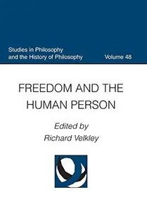 Freedom and the Human Person Freedom and the Human Person