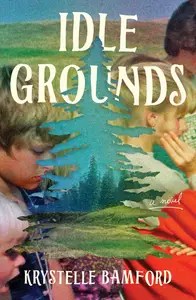 Idle Grounds A Novel Idle Grounds A Novel