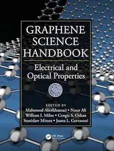 Graphene Science Handbook Electrical and Optical Properties Graphene Science Handbook Electrical and Optical Properties