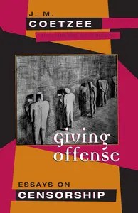 Giving Offense Essays on Censorship Giving Offense Essays on Censorship