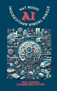 AI Storia Teoria Applicazioni AI Storia Teoria Applicazioni