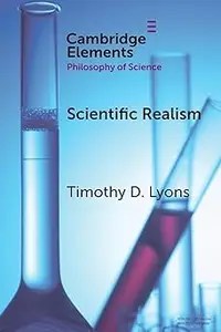 Scientific Realism Scientific Realism
