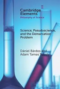 Science, Pseudoscience, and the Demarcation Problem Science, Pseudoscience, and the Demarcation Problem
