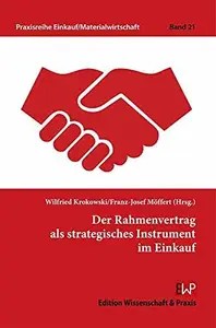 Der Rahmenvertrag als strategisches Instrument im Einkauf Der Rahmenvertrag als strategisches Instrument im Einkauf