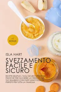 Svezzamento facile e sicuro Svezzamento facile e sicuro