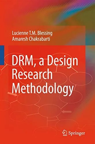 DRM, a Design Research Methodology DRM, a Design Research Methodology