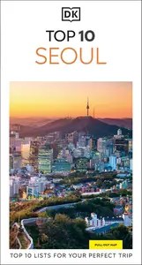 DK Top 10 Seoul (Pocket Travel Guide) DK Top 10 Seoul (Pocket Travel Guide)