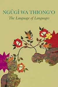The Language of Languages Reflections on Translation The Language of Languages Reflections on Translation