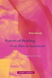 Powers of Reading From Plato to Audiobooks Powers of Reading From Plato to Audiobooks