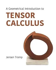 A Geometrical Introduction to Tensor Calculus A Geometrical Introduction to Tensor Calculus