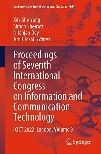 Proceedings of Seventh International Congress on Information and Communication Technology ICICT 2022, London, Volume 3 (EPUB) Proceedings of Seventh International Congress on Information and Communication Technology ICICT 2022, London, Volume 3 (EPUB)