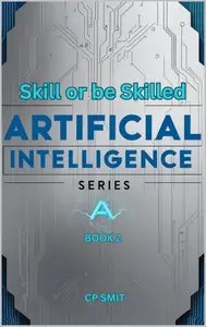 Skill or be Skilled Skill or be Skilled