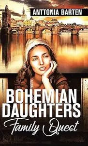 Bohemian Daughters Family Quest Bohemian Daughters Family Quest