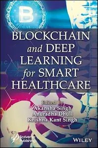 Blockchain and Deep Learning for Smart Healthcare Blockchain and Deep Learning for Smart Healthcare