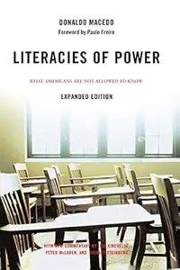 Literacies of Power What Americans Are Not Allowed to Know Literacies of Power What Americans Are Not Allowed to Know