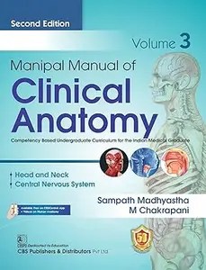 Manipal Manual of Clinical Anatomy, Volume 3, 2nd Edition Manipal Manual of Clinical Anatomy, Volume 3, 2nd Edition