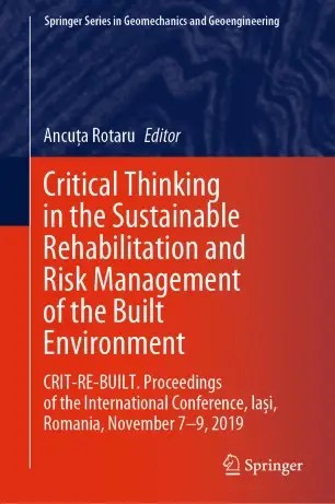 Critical Thinking in the Sustainable Rehabilitation and Risk Management of the Built Environment Critical Thinking in the Sustainable Rehabilitation and Risk Management of the Built Environment