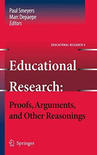 Educational Research Proofs, Arguments, and Other Reasonings Educational Research Proofs, Arguments, and Other Reasonings