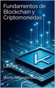 Fundamentos de Blockchain y Criptomonedas (Spanish Edition) Fundamentos de Blockchain y Criptomonedas (Spanish Edition)