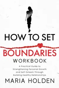 How to Set Boundaries Workbook How to Set Boundaries Workbook