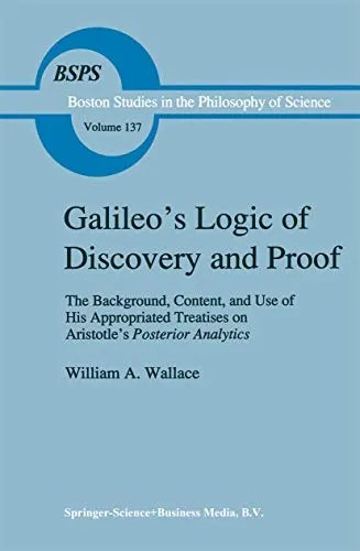 Galileo’s Logic of Discovery and Proof Galileo’s Logic of Discovery and Proof
