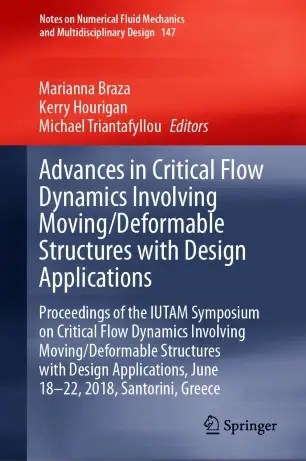 Advances in Critical Flow Dynamics Involving MovingDeformable Structures with Design Applications Advances in Critical Flow Dynamics Involving MovingDeformable Structures with Design Applications