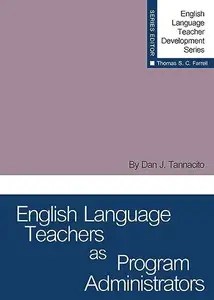 English Language Teachers as Program Administrators English Language Teachers as Program Administrators