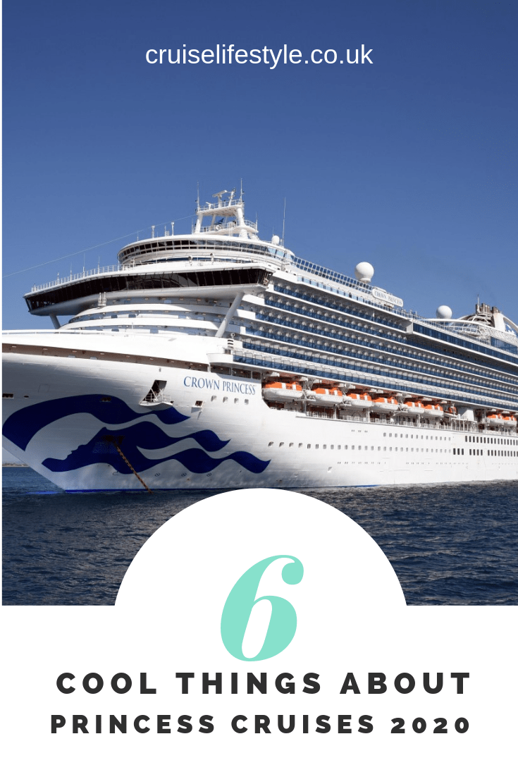 6 Cool Things About Princess Cruises For 2020